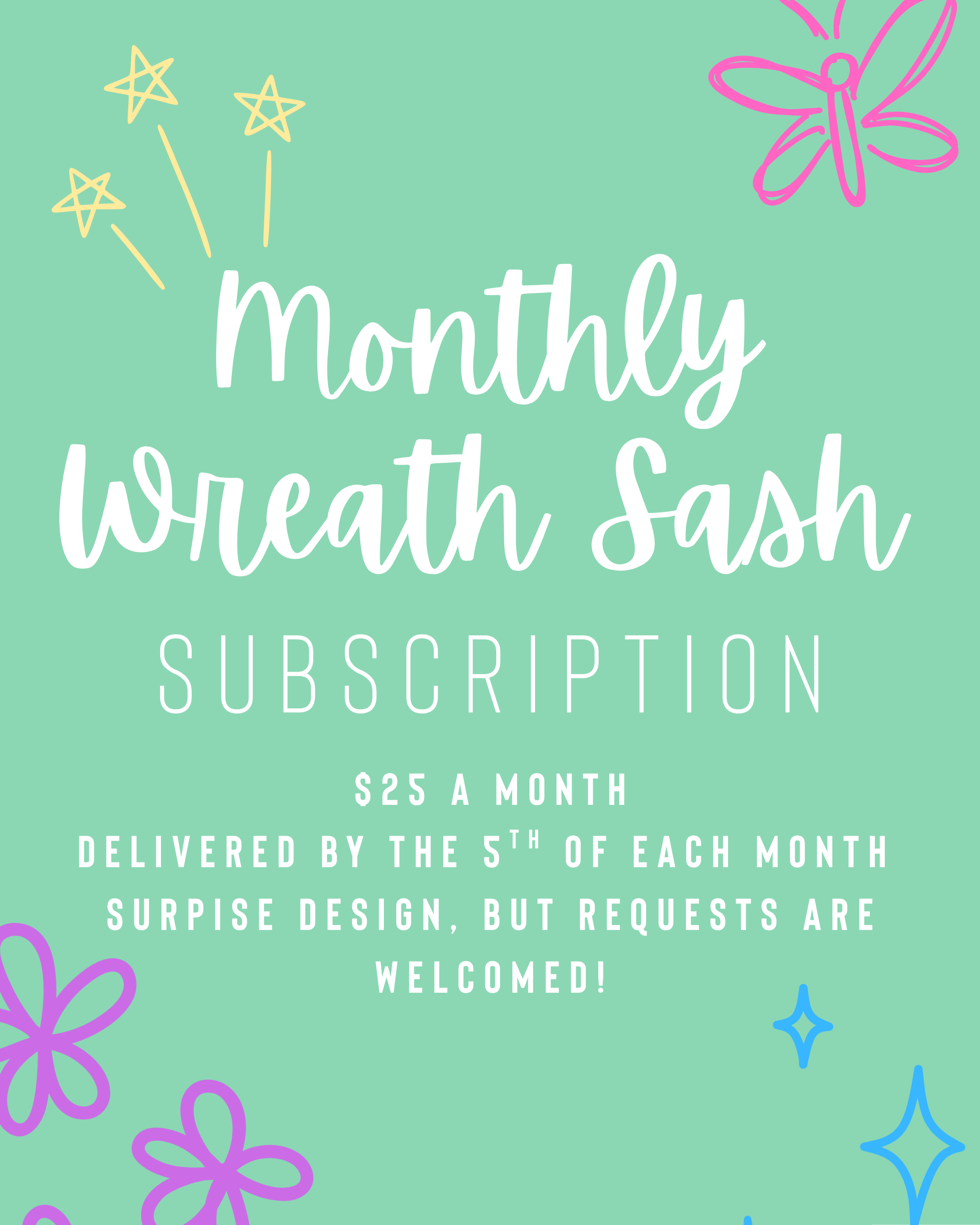 Monthly Wreath Sash Subscription